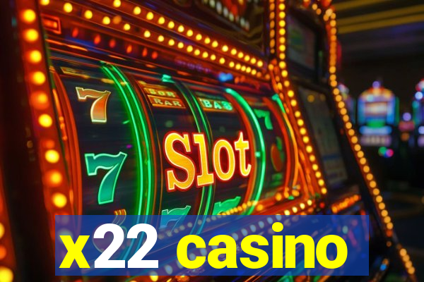 x22 casino